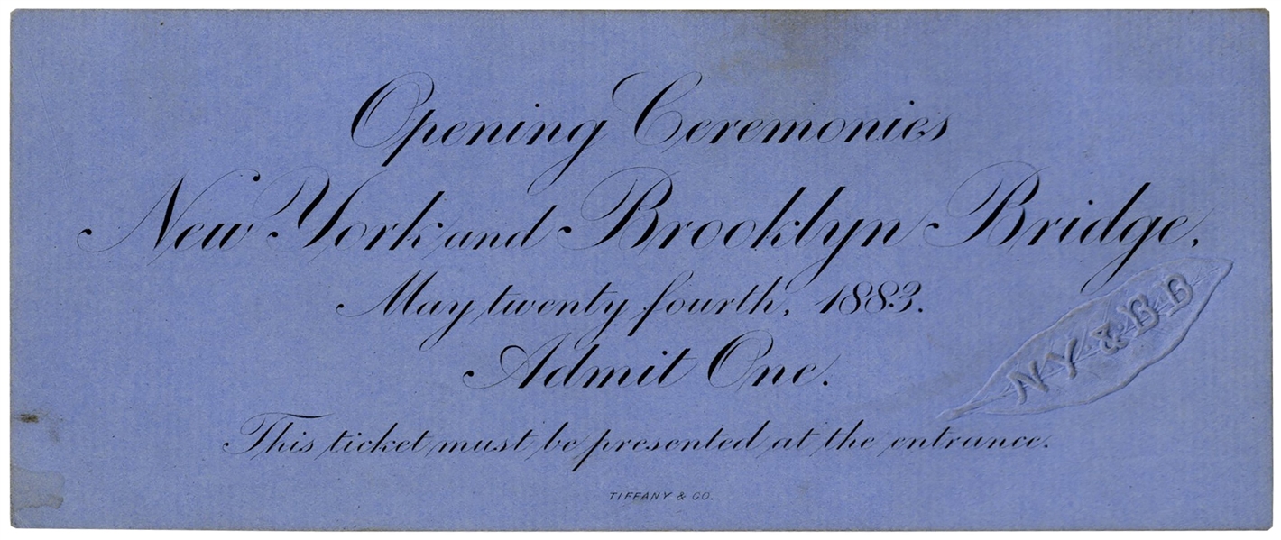 Admission Ticket to the Brooklyn Bridge Opening Ceremonies -- Printed by Tiffany & Co.